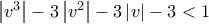 \left|v^{3} \right|-3\left|v^{2} \right|-3\left|v \right|-3<1