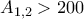 A_{1,2}>200