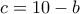 \displaystyle c = 10 - b
