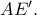 AE&rsquo;.