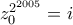 z_{0}^{2^{2005}}=i