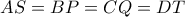 AS=BP=CQ=DT