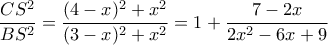 \dfrac{CS^2}{BS^2} = \dfrac{(4-x)^2+x^2}{(3-x)^2+x^2 } =1+ \dfrac{7-2x}{2x^2-6x+9} \dfrac{CS^2}{BS^2} = \dfrac{(4-x)^2+x^2}{(3-x)^2+x^2 } =1+ \dfrac{7-2x}{2x^2-6x+9}