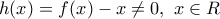 h(x)=f(x)-x\ne 0,\,\,x\in R