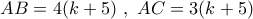 AB = 4(k + 5)\,\,,\,\,AC = 3(k + 5)