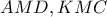 AMD,KMC