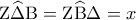 {\rm Z}\widehat\Delta {\rm B} = {\rm Z}\widehat{\rm B}\Delta  = x