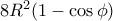 8R^2(1-\cos \phi)