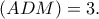 (ADM)=3.