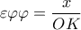 \displaystyle{\varepsilon \varphi \varphi  = \frac{x}{{OK}}}