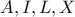 A,I,L,X A,I,L,X