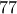 \displaystyle{77}
