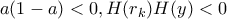 a(1-a)<0 , H(r_k)H(y)<0