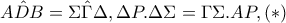 \hat{ADB}=\hat{\Sigma \Gamma \Delta },\Delta P.\Delta \Sigma =\Gamma \Sigma .AP,(*)
