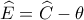 \widehat{E}=\widehat{C}-\theta 