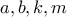 a, b, k, m