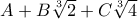 A+B\sqrt[3]{2}+C\sqrt[3]{4}