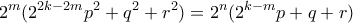 \displaystyle{2^{m}(2^{2k-2m}p^{2}+q^{2}+r^{2})=2^{n}(2^{k-m}p+q+r)}