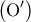 \displaystyle{ 
\left( {{\rm O}'} \right) 
}