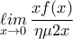 \displaystyle{\mathop {\ell im}\limits_{x \to 0} \frac{{xf(x)}}{{\eta \mu 2x}}}