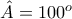 \hat{A}=100^{o}