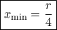 \boxed{{x_{\min }} = \frac{r}{4}}