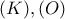 (K) , (O)