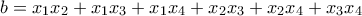 \displaystyle{b = {x_1}{x_2} + {x_1}{x_3} + {x_1}{x_4} + {x_2}{x_3} + {x_2}{x_4} + {x_3}{x_4}} \displaystyle{b = {x_1}{x_2} + {x_1}{x_3} + {x_1}{x_4} + {x_2}{x_3} + {x_2}{x_4} + {x_3}{x_4}}