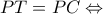 \displaystyle PT = PC \Leftrightarrow 