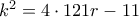 k^2=4\cdot 121r-11