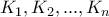 K_1,K_2,...,K_n