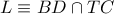 L\equiv BD\cap TC