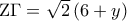 {\rm Z}\Gamma  = \sqrt 2 \left( {6 + y} \right)