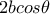 2bcos\theta