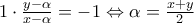 1 \cdot \frac{{y - \alpha }}{{x - \alpha }} =  - 1 \Leftrightarrow \alpha  = \frac{{x + y}}{2}