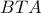 BTA