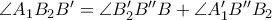 \angle A_{1}B_{2}B' =\angle B_{2}'B''B + \angle A_{1}'B''B_{2} 
