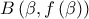 B\left( \beta ,f\left( \beta \right) \right)