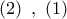 \left( 2 \right)\,\,,\,\,\left( 1 \right)