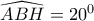 \widehat{ABH}=20^{0}