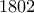 \displaystyle{1802}