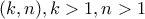 ( k,n) , k>1 , n>1