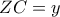 ZC=y
