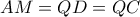 AM=QD=QC