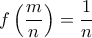 f\left ( \dfrac {m}{n} \right ) = \dfrac {1}{n}