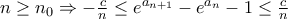 n\geq n_0\Rightarrow -\frac{c}{n}\leq e^{a_{n+1}}-e^{a_n}-1\leq\frac{c}{n}