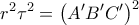 \displaystyle{{r^2}{\tau ^2} = {\left( {A'B'C'} \right)^2}}