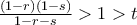 \frac{(1-r)(1-s)}{1-r-s}>1>t