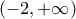 (-2,+\infty )