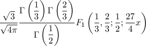 \displaystyle \frac{\sqrt{3}}{\sqrt{4\pi}}\frac{\Gamma\left(\displaystyle \frac{1}{3} \right)\Gamma\left( \displaystyle \frac{2}{3} \right)}{\Gamma \left( \displaystyle \frac{1}{2} \right)} F_{1}\left( \frac{1}{3},\frac{2}{3};\frac{1}{2};\frac{27}{4}x \right) \displaystyle \frac{\sqrt{3}}{\sqrt{4\pi}}\frac{\Gamma\left(\displaystyle \frac{1}{3} \right)\Gamma\left( \displaystyle \frac{2}{3} \right)}{\Gamma \left( \displaystyle \frac{1}{2} \right)} F_{1}\left( \frac{1}{3},\frac{2}{3};\frac{1}{2};\frac{27}{4}x \right)